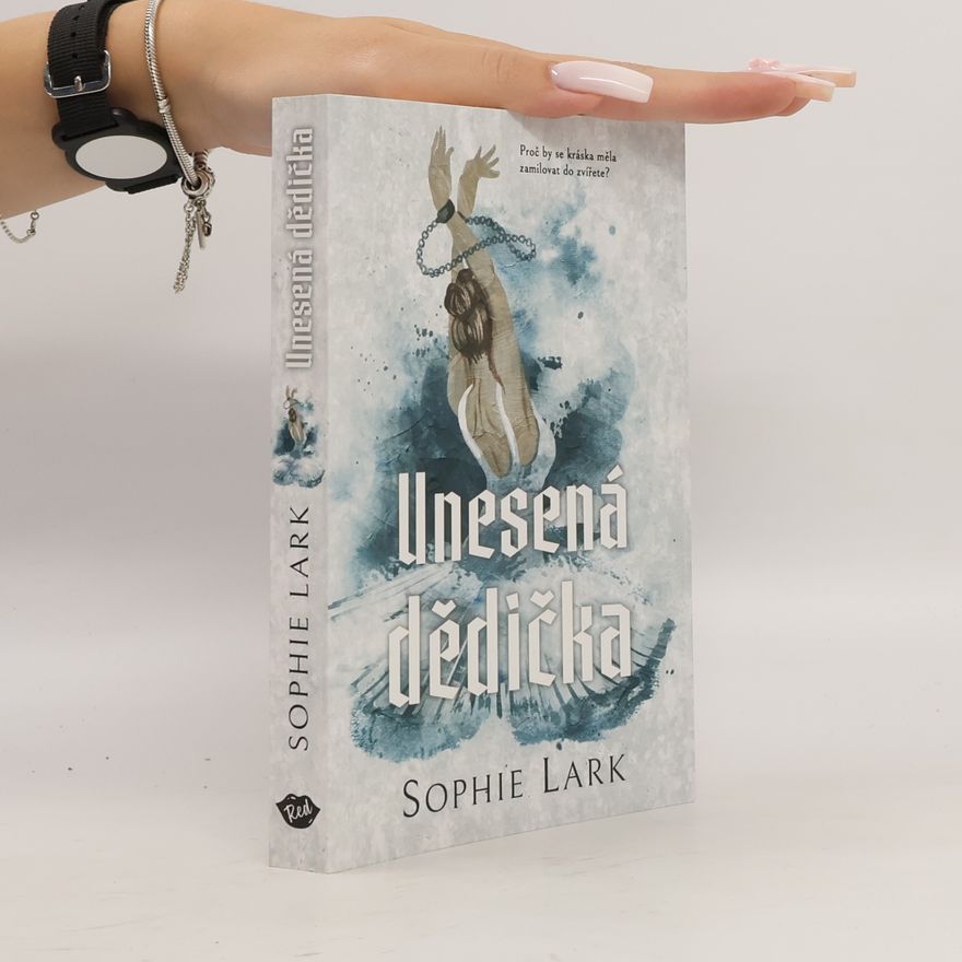 Sophie Lark Unesená dědička