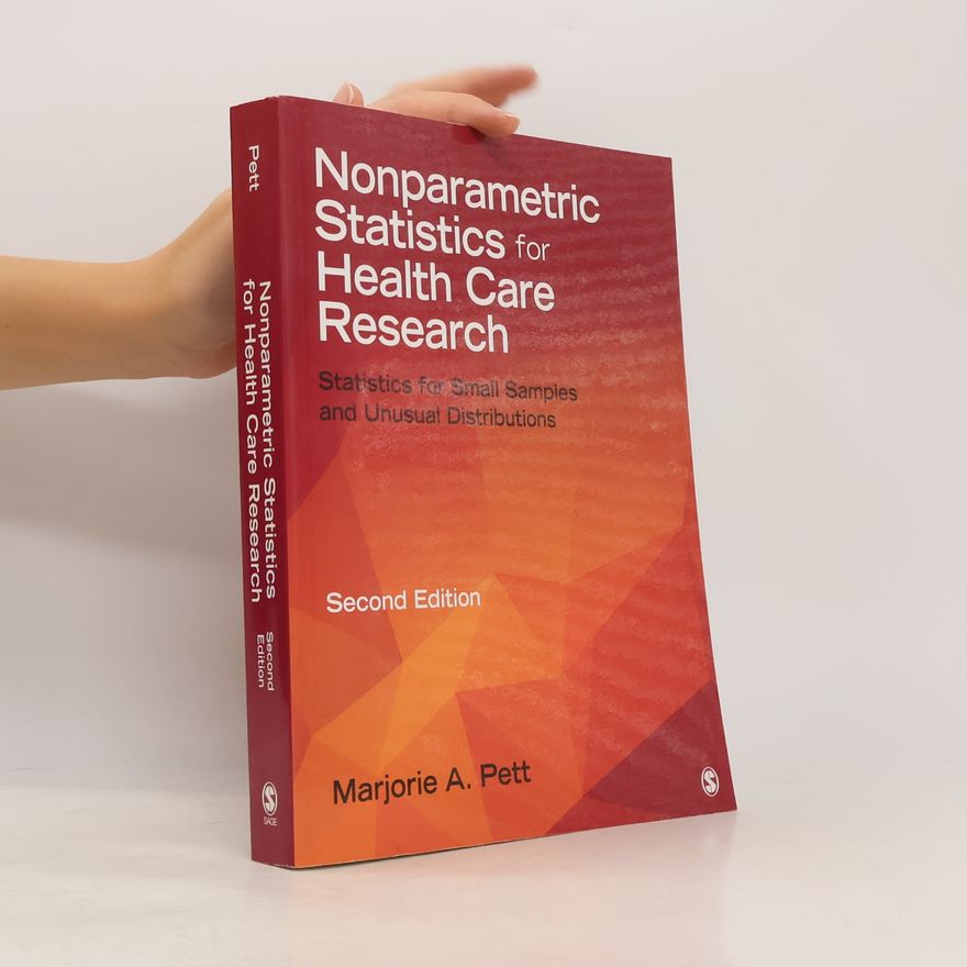 Marjorie A. Pett Nonparametric Statistics for Health Care Research
