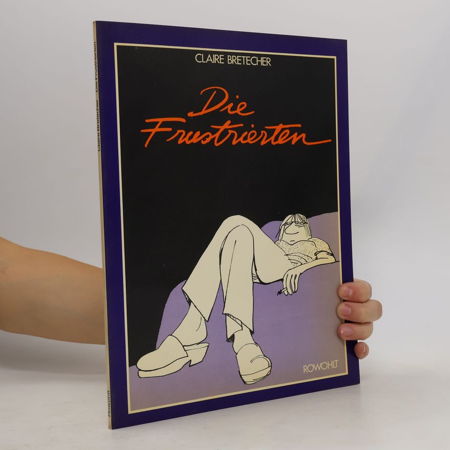 Claire Bretécher Die Frustrierten 1