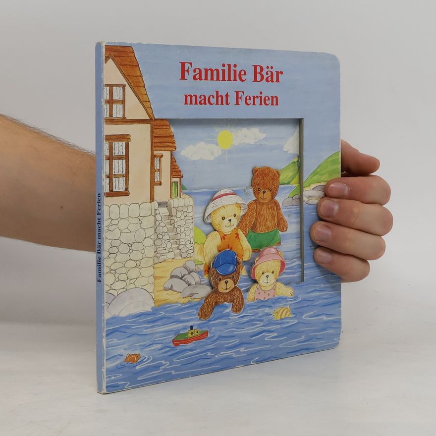 Autorenkollektiv Familie Bär macht Ferien