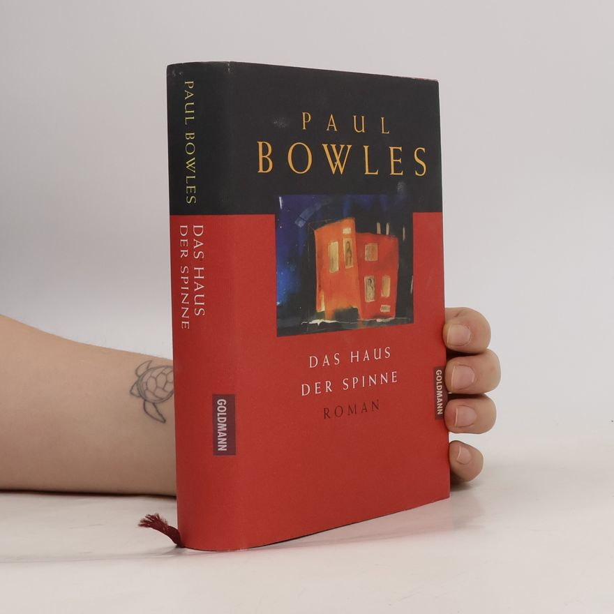 Paul Bowles Das Haus der Spinne