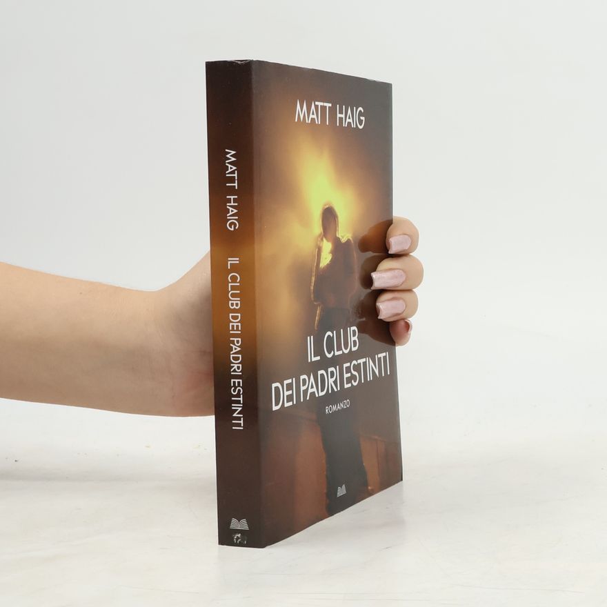 Matt Haig Il Club dei Padri Estinti