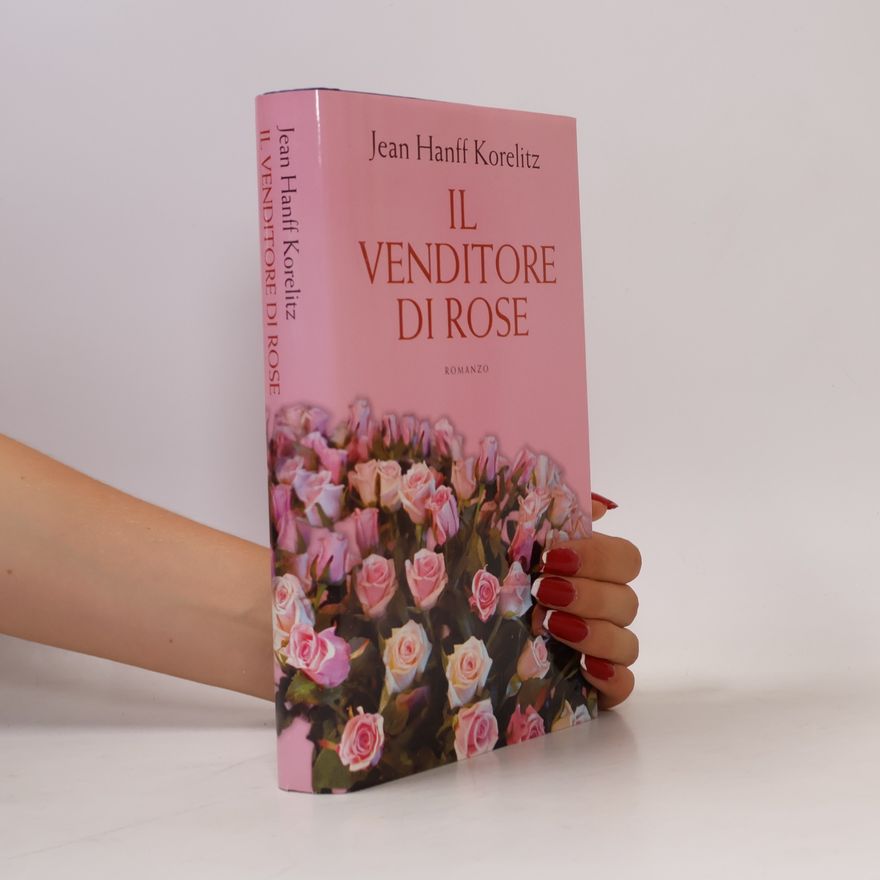 Jean Hanff Korelitz Il Venditore di Rose