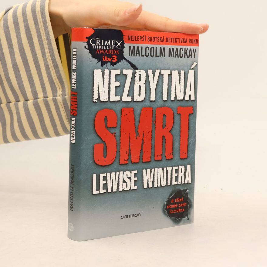 Malcolm Mackay Nezbytná smrt Lewise Wintera