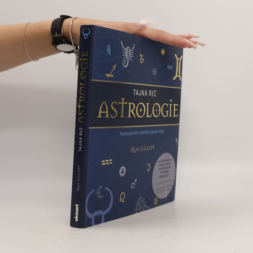 Roy Gillett Tajná řeč astrologie