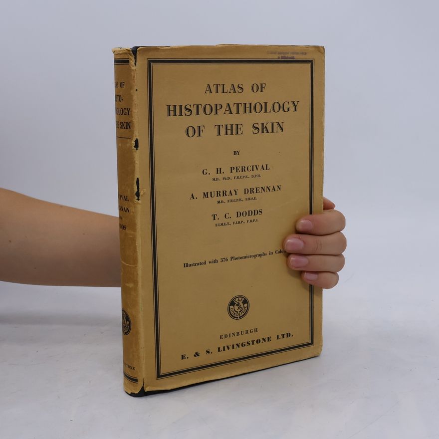 G. H. Percival Atlas of Histopathology of the Skin