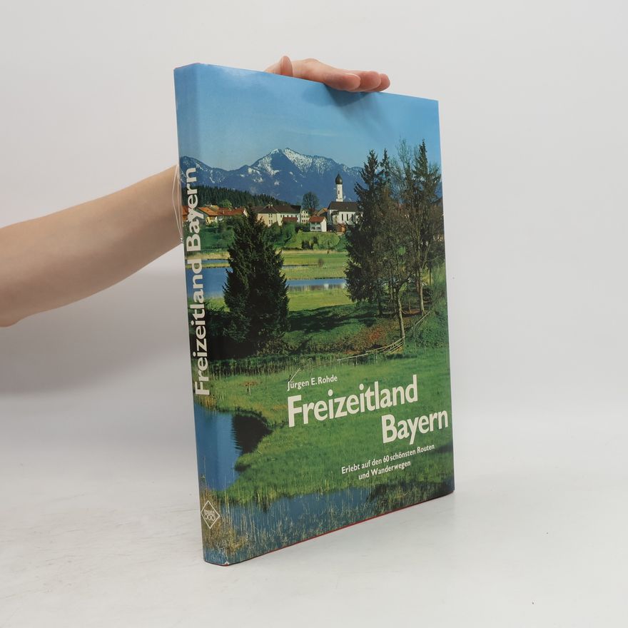 Jürgen E. Rohde Freizeitland Bayern