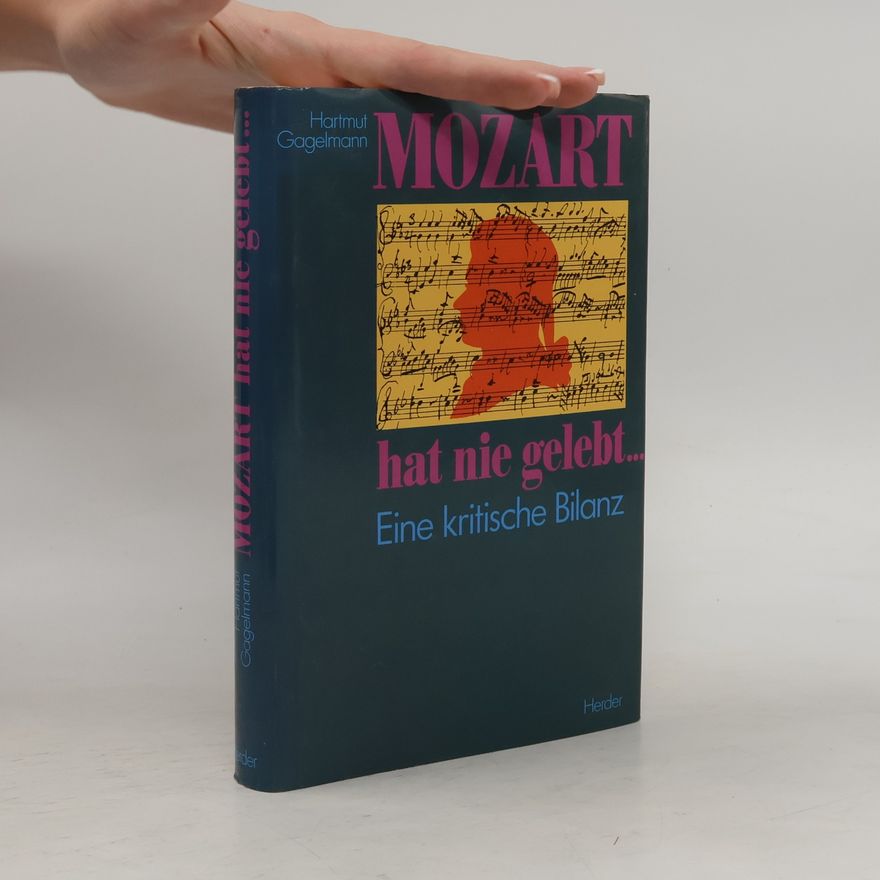 Hartmut Wendland Mozart hat nie gelebt ...