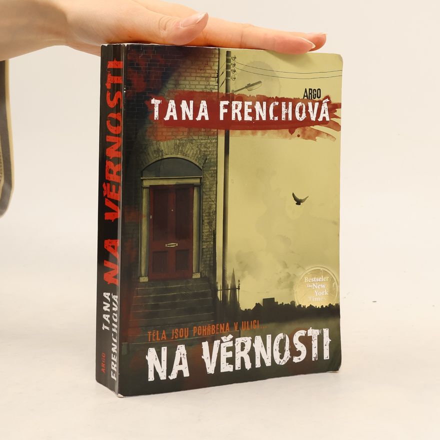 Tana French Na Věrnosti