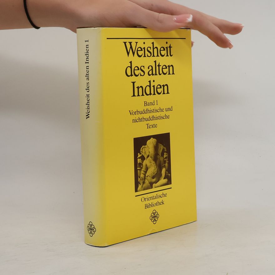 Johannes Mehlig Weisheit des alten Indien 1.