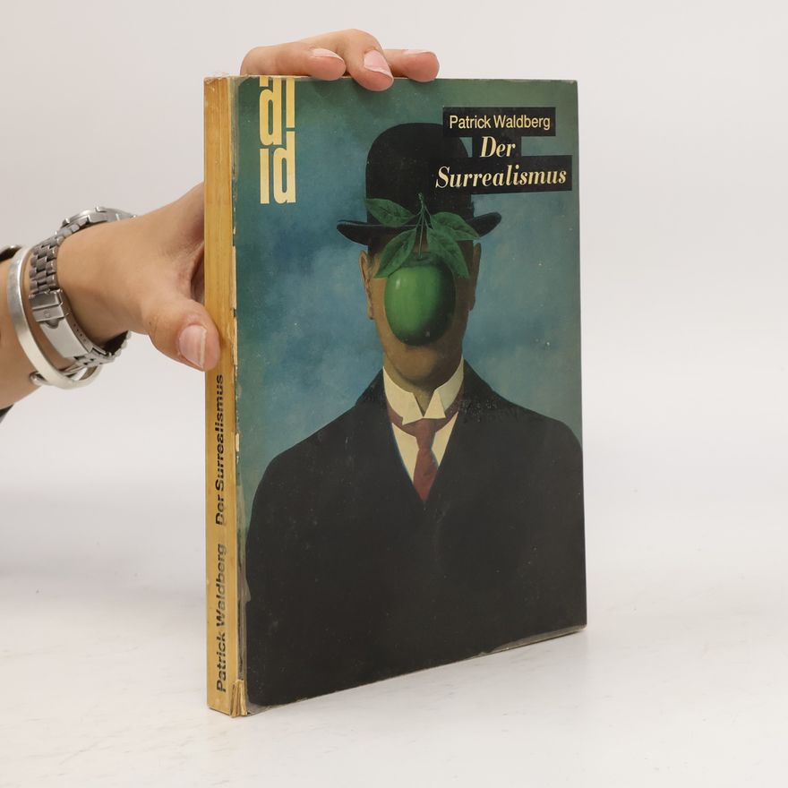 Patrick Waldberg Der Surrealismus