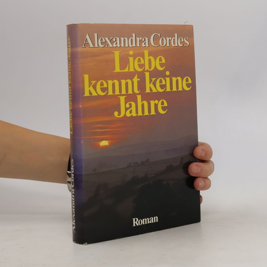 Alexandra Cordes Liebe kennt keine Jahre