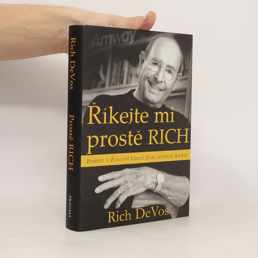Richard M. DeVos Říkejte mi prostě Rich