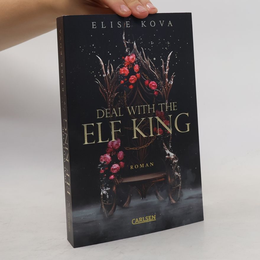 Elise Kova Deal with the Elf King / Married into Magic Bd.1