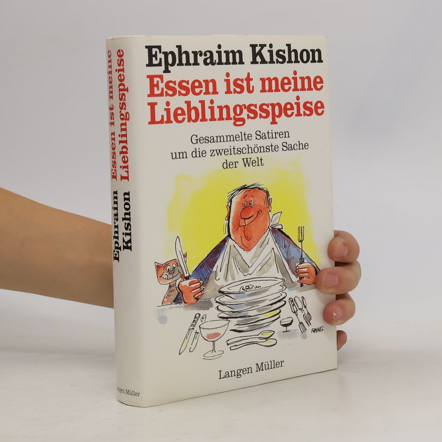 Ephraim Kishon Essen ist meine Lieblingsspeise