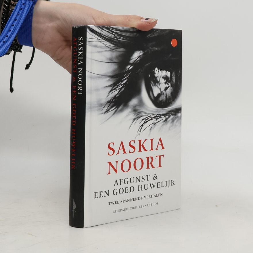 Saskia Noort Afgunst & een goed huwelijk