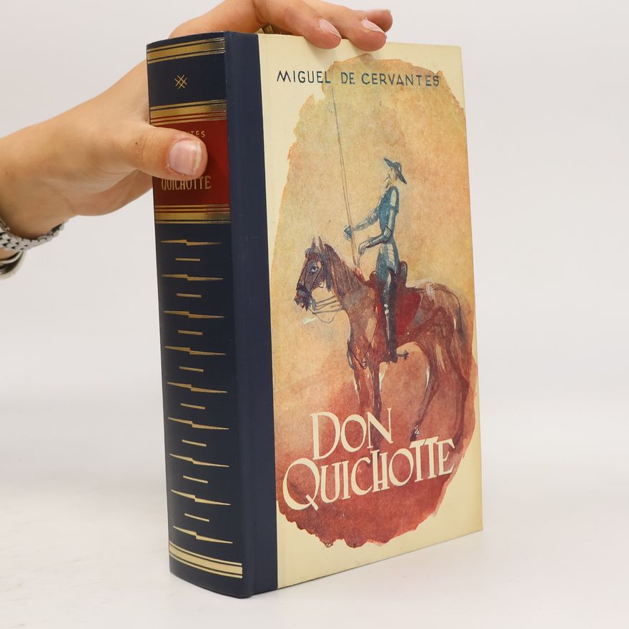Miguel de Cervantes Saavedra Don Quichotte