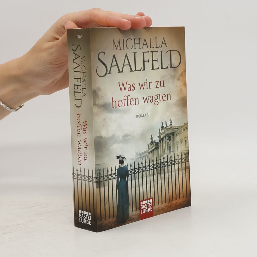 Michaela Saalfeld Was wir zu hoffen wagten