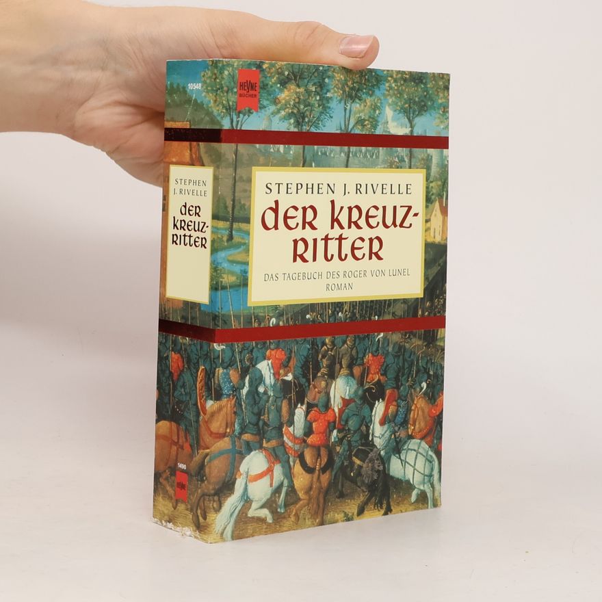 Stephen J. Rivele Der Kreuzritter