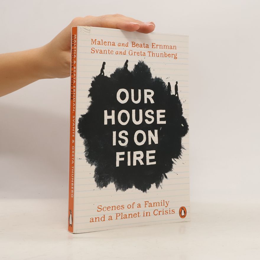 Greta Thunberg Our House is on Fire
