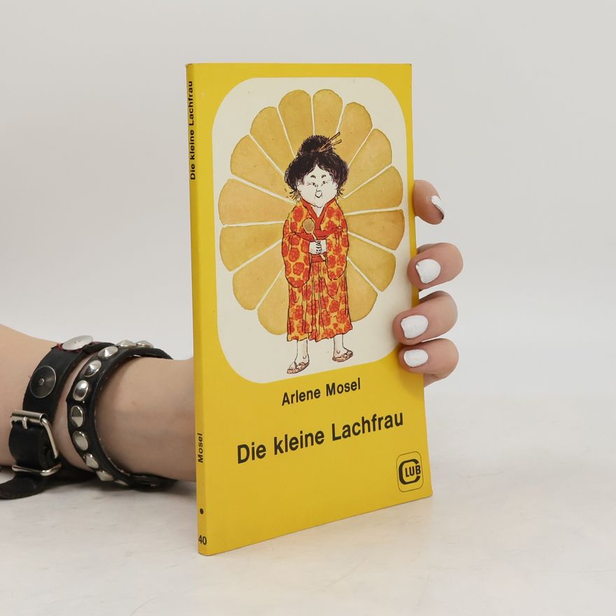 Arlene Mosel Die kleine Lachfrau