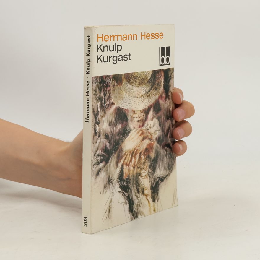 Hermann Hesse Knulp, Kurgast
