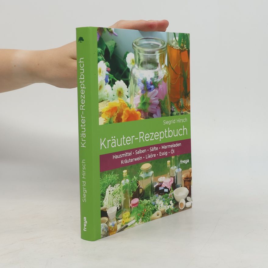 Siegrid Hirsch Kräuter-Rezeptbuch