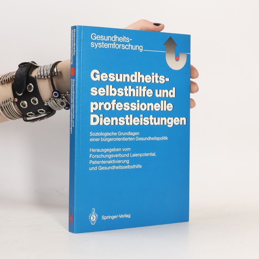 Autorenkollektiv Gesundheitsselbsthilfe und professionelle Dienstleistungen