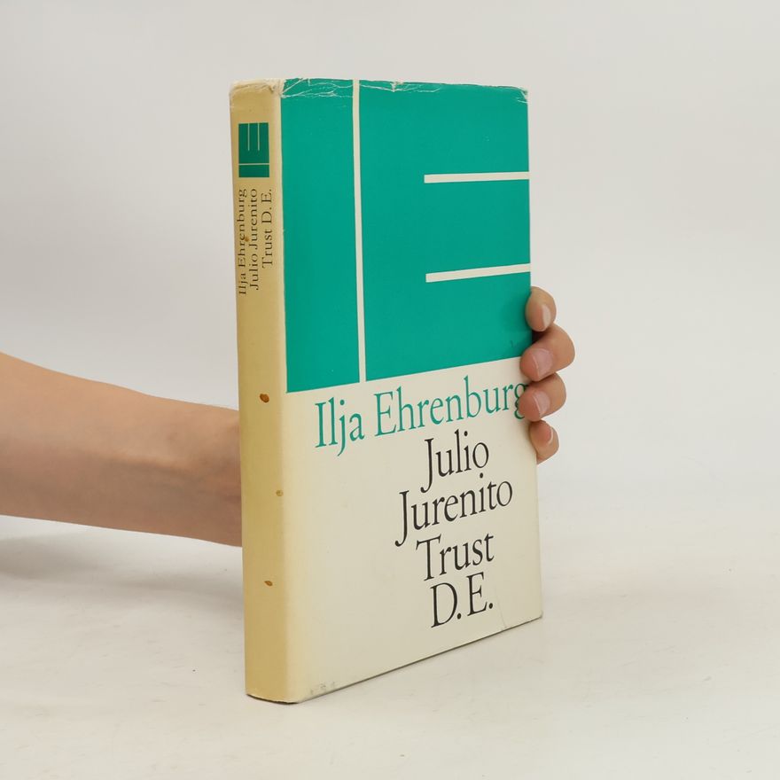 Ilja Ehrenburg  Julio Jurenito. Trust D.E.