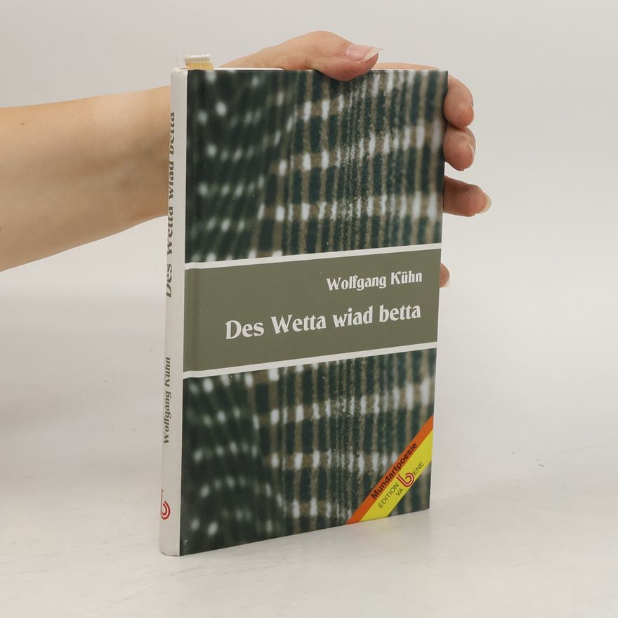 Wolfgang Kühn Des Wetta wiad betta