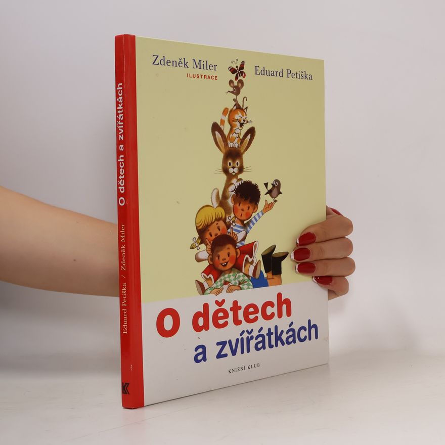 Eduard Petiška O dětech a zvířátkách