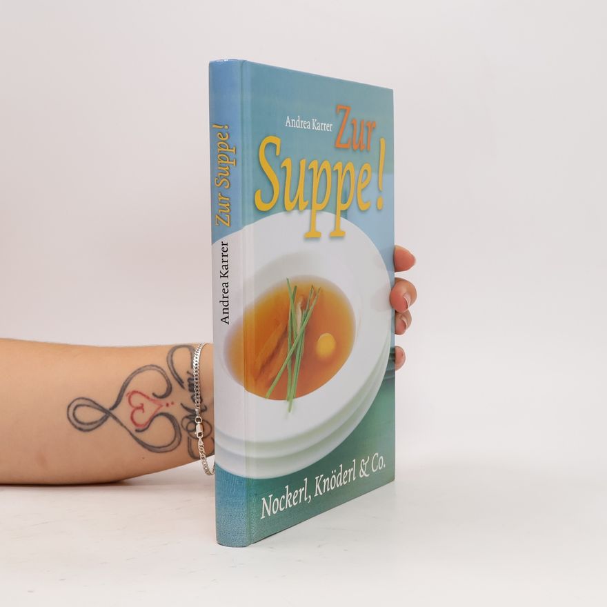 Andrea Karrer Zur Suppe!