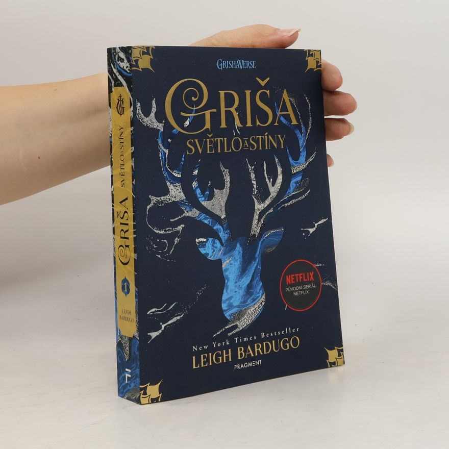Leigh Bardugo Světlo a stíny