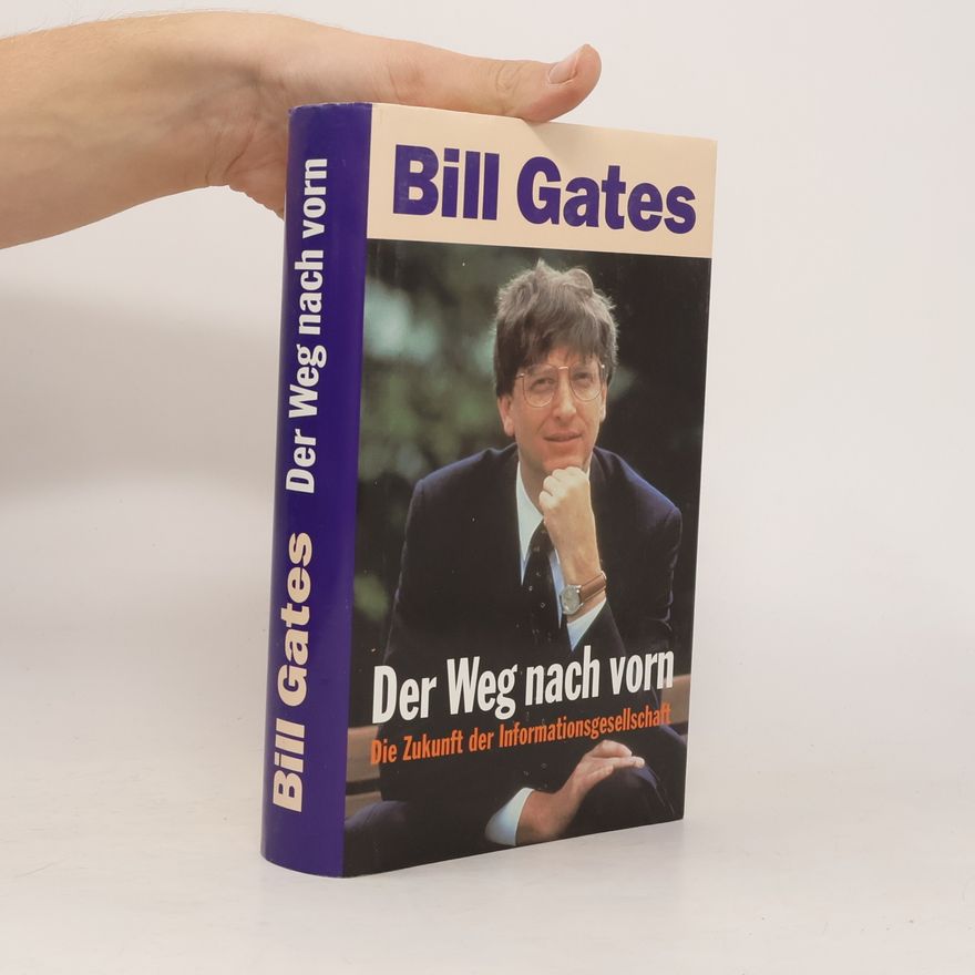 Bill Gates Der Weg nach vorn