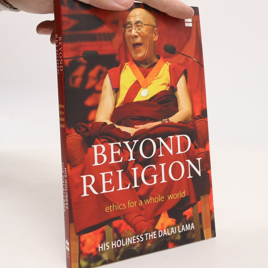 Autorenkollektiv Beyond Religion. Ethics for a Whole World