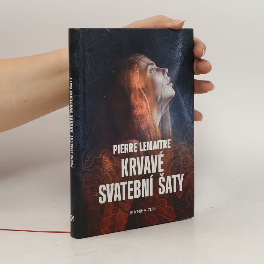 Pierre Lemaitre Krvavé svatební šaty