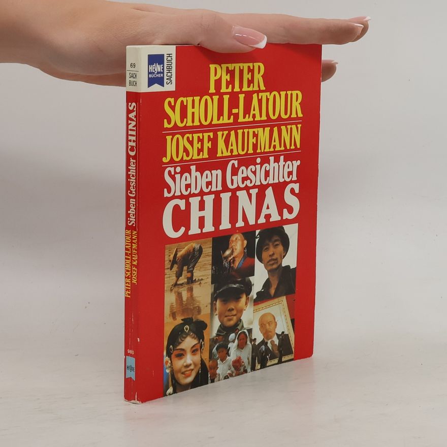Peter Scholl-Latour Sieben Gesichter Chinas