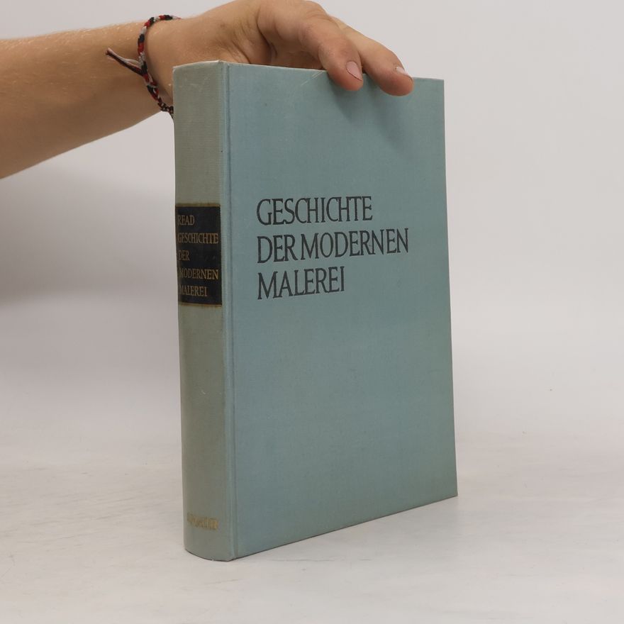 Herbert Edward Read Geschichte der modernen Malerei