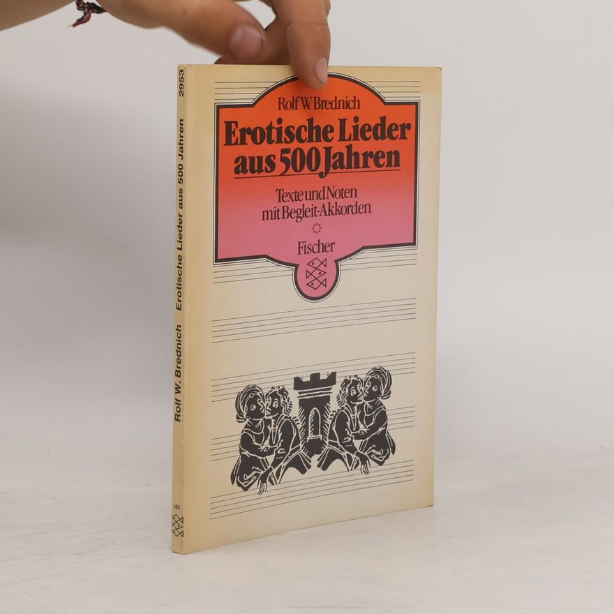 Rolf Wilhelm Brednich Erotische Lieder aus 500[fünfhundert] Jahren
