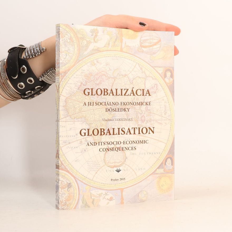 Vladimír Vodzinský Globalizácia a jej sociálno-ekonomické dôsledky