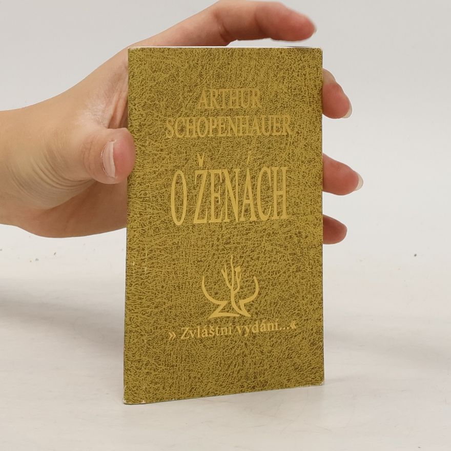Arthur Schopenhauer O ženách