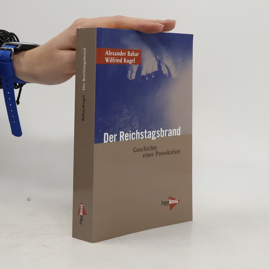 Wilfried Kugel Der Reichstagsbrand