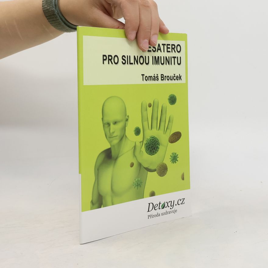 Tomáš Brouček Desatero pro silnou imunitu