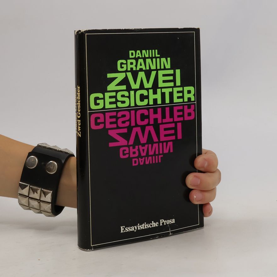 Daniil Alexandrowitsch Granin Zwei Gesichter
