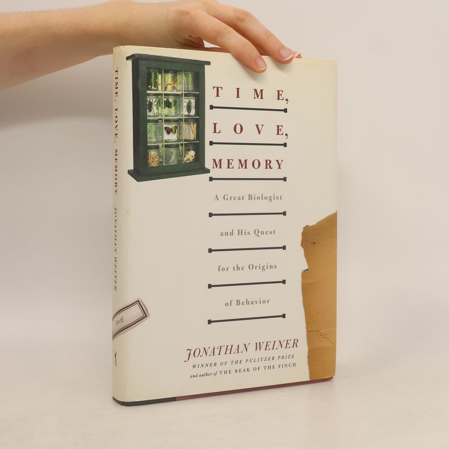 Jonathan Weiner Time, Love, Memory