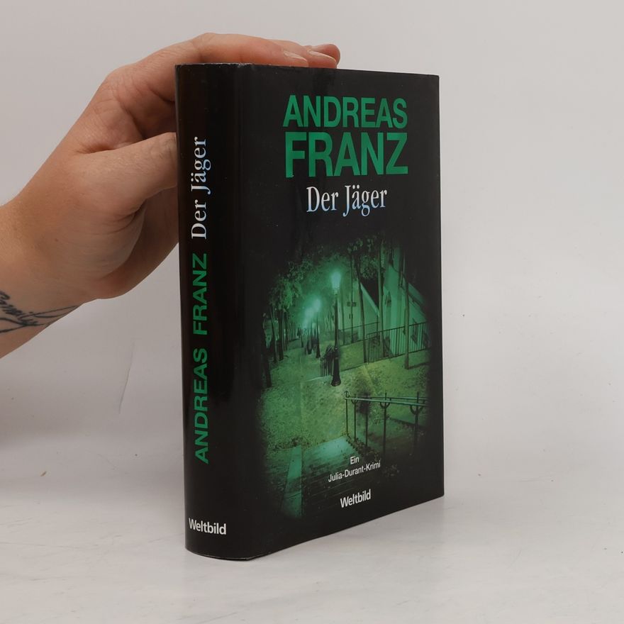 Andreas Franz Der Jäger