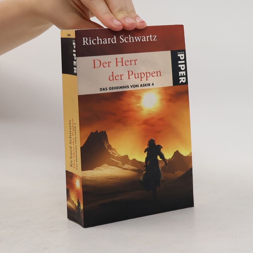 Richard Schwartz Der Herr der Puppen. Das Geheimnis von Askir