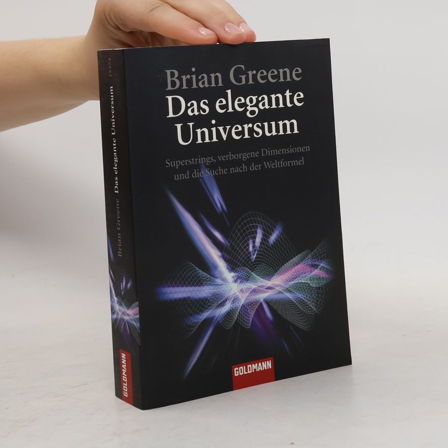 Brian Greene Das elegante Universum