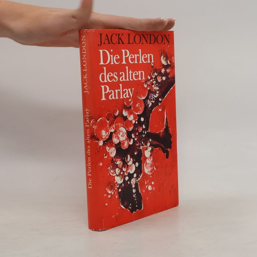 Jack London Die Perlen des alten Parlay
