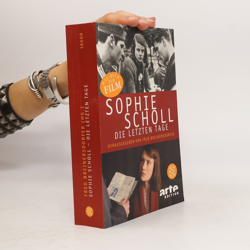 Ulrich Chaussy Sophie Scholl. Die letzten Tage